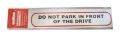 Sign Self Ad. 170x40mm DO NOT PARK IN FRONT OF DRIVE